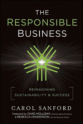 The Responsible Business: Reimagining Sustainability and Success (Hardcover)
