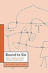 Bound to Sin: Abuse, Holocaust and the Christian Doctrine of Sin (Cambridge Studies in Christian Doctrine, Series Number 6)