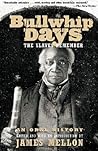 Bullwhip Days by James Mellon