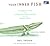 Your Inner Fish: A Journey into the 3.5 Billion-Year History of the Human Body