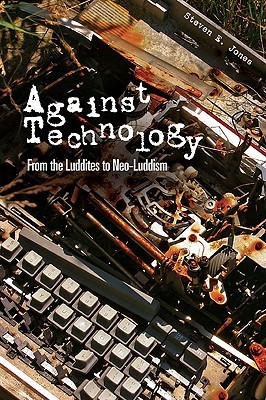 Against Technology (Paperback)