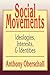 Social Movements: Ideologies, Interest, and Identities