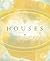 Houses: A Contemporary Guid...