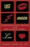 Lust, Anger, Love...