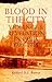 Blood in the City: Violence...
