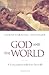 God and the World: A Conver...