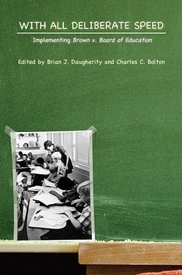 With All Deliberate Speed: Implementing Brown v. Board of Education (Hardcover)