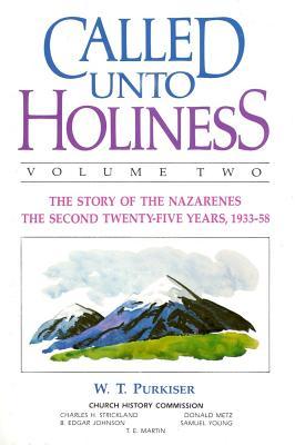 Called Unto Holiness, Volume 2 (Hardcover)