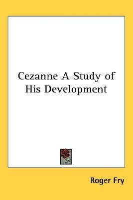 Cezanne A Study of His Development (Paperback)