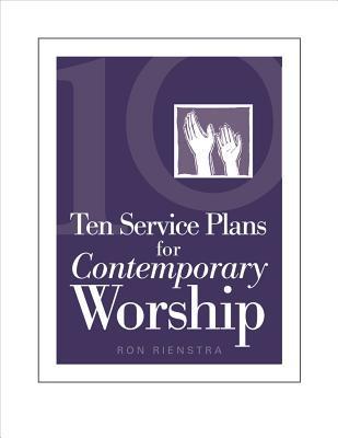 Ten Service Plans for Contemporary Worship (1)