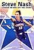 Steve Nash: Leader On and O...