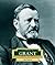 Ulysses S. Grant (ENCYCLOPE...