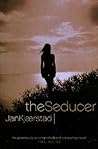The Seducer by Jan Kjærstad The Seducer by Jan Kjærstad