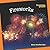 Fireworks (Bookworms Chapter Books: Surprising Science)