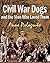 Civil War Dogs And The Men Who Loved Them