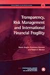 Geneva Reports on the World Economy 4: Transparency, Risk Management and International Financial Fragility (International Center for Monetary and Banking Studies (Icmb))