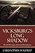Vicksburg's Long Shadow by Christopher Waldrep Vicksburg's Long Shadow by Christopher Waldrep
