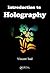 Introduction to Holography (Series in Optics and Optoelectronics)