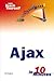 Sams Teach Yourself AJAX in 10 Minutes by Phil Ballard
