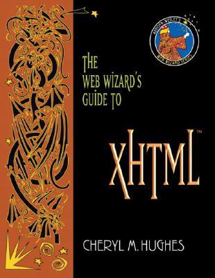 The Web Wizard's Guide to Xhtml (Paperback)