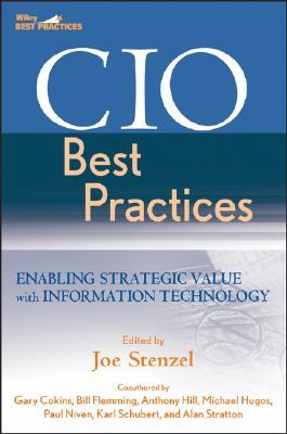 CIO Best Practices: Enabling Strategic Value with Information Technology (Wiley and SAS Business Series)