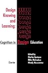 Design Knowing and Learning: Cognition in Design Education