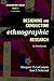 Designing and Conducting Ethnographic Research: An Introduction (Ethnographer's Toolkit, #1)