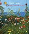 Childe Hassam: An Island Garden Revisited Childe Hassam: An Island Garden Revisited