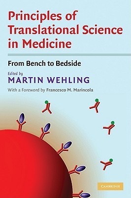 Principles of Translational Science in Medicine: From Bench to Bedside (Hardcover)