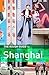 The Rough Guide to Shanghai 1 (Rough Guide Travel Guides)