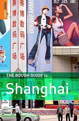 The Rough Guide to Shanghai 1 (Rough Guide Travel Guides)