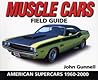Muscle Cars Field Guide: American Supercars 1960 - 2000