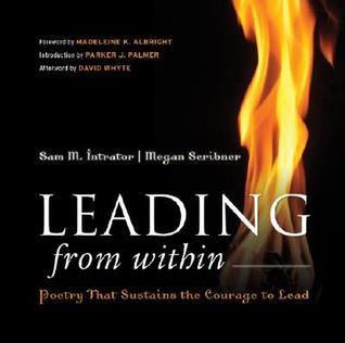 Leading from Within: Poetry That Sustains the Courage to Lead (Hardcover)