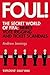 Foul! The Secret World of FIFA by jennings-andrew Foul! The Secret World of FIFA by jennings-andrew