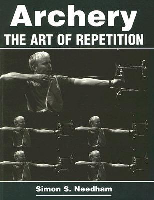 Archery: The Art of Repetition (Paperback)