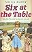 Six at the Table by Sheila Maher