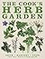 The Cook's Herb Garden: Gro...