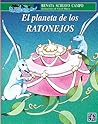 El planeta de los ratonejos