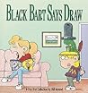 Black Bart Says Draw: A FoxTrot Collection