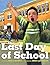 The Last Day of School by Louise Borden
