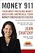 Money 911: Your Most Pressing Money Questions Answered, Your Money Emergencies Solved