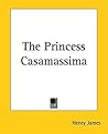 The Princess Casamassima by Henry James