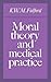 Moral Theory and Medical Pr...