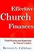 Effective Church Finances: Fund-Raising and Budgeting for Church Leaders