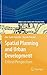 Spatial Planning and Urban Development (Urban and Landscape Perspectives, 10)