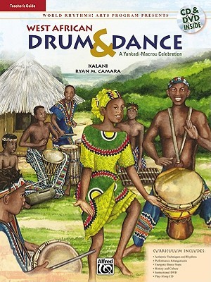 West African Drum & Dance: A Yankadi-Macrou Celebration- Teacher's Guide (Book & CD)