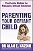 Parenting Your Defiant Child