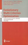 Evolutionary Multi-Criterion Optimization: Second International Conference, EMO 2003, Faro, Portugal, April 8-11, 2003, Proceedings (Lecture Notes in Computer Science, 2632)