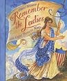 Remember the Ladies: 100 Great American Women – A Picture Book About Clara Barton, Harriet Tubman, and Equality for Children (Ages 4-8)