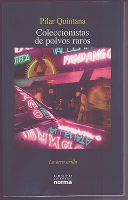 Coleccionistas de polvos raros (La otra orilla)